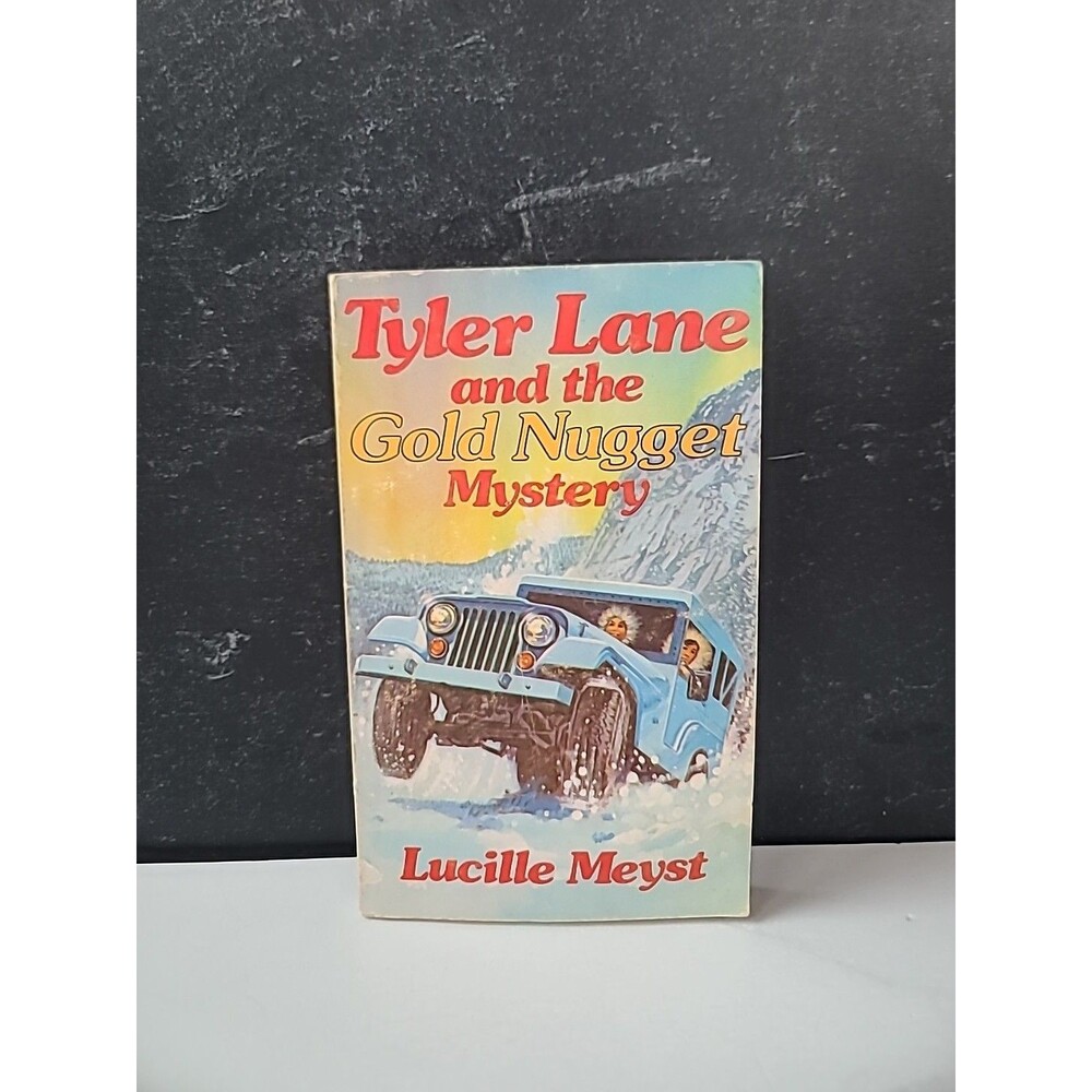 Tyler Lane And The Gold Nugget Mystery By Lucille Meyst Paperback